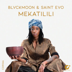 BlvckMoon & Saint Evo - Mekatilili