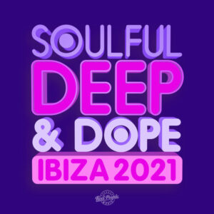 VA - Soulful Deep & Dope Ibiza 2021