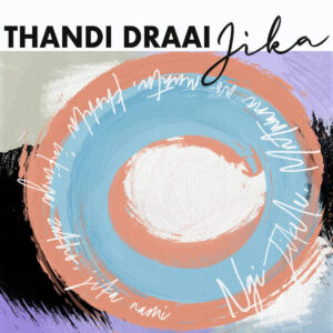 Thandi Draai - Jika (DJ Clock Remix)