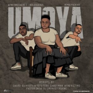 Afro Brotherz, Indlovukazi - Umoya (DJ Vitoto & Tefo Foxx's Club Mix)