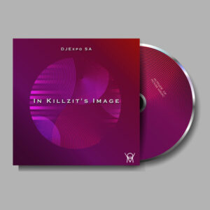 DJExpo SA - In Killzit's Image EP