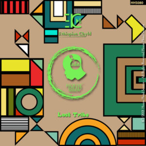 Ethiopian Chyld - Lost Tribe (Original Mix)
