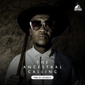 Fiso el Musica - The Ancestral Calling (Album)