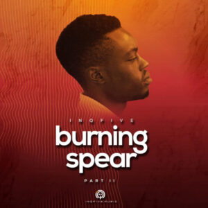 InQfive - Burning Spear (Vol.2)