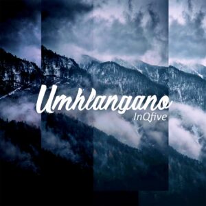InQfive - Umhlangano (Original Mix)
