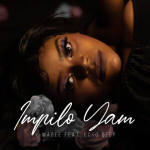 K Mabee - Impilo Yam (feat. Echo Deep)