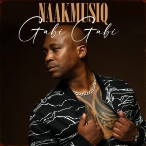 Naakmusiq & The T Effect - Gabi Gabi