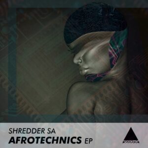 Shredder SA - Afrotechnics EP