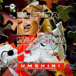 Slenda Da Dancing Dj - Umshini (feat. T-Man, Beast RSA & Diskwa Woza)