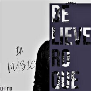 Roque - Believe in Music EP