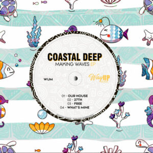 Coastal Deep - Making Waves EP