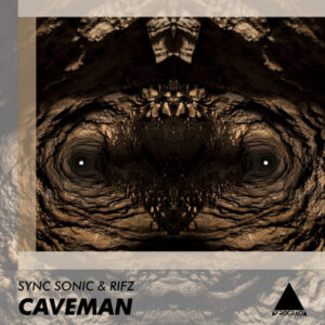 Sync Sonic & Rifz - Caveman (Original Mix)