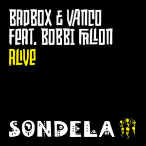 Badbox & Vanco, Bobbi Fallon - Alive (Extended Mix)