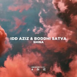 Idd Aziz & Boddhi Satva - Shina (Ancestral Soul Mix)