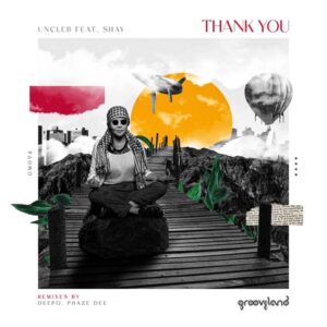 UnCle B feat. Shay - Thank You EP