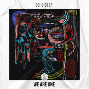 Echo Deep - We Are One