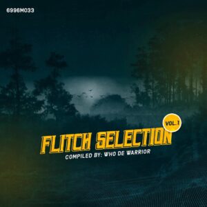 Flitch Selection, Vol. 1 (Compiled by Who De Warrior)