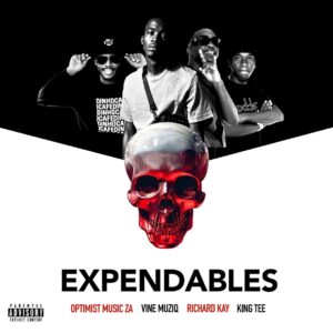 Optimist Music ZA, Vine Muziq, Richard Kay & King Tee - The Expendables EP (feat. Dinho & DBN Gogo)