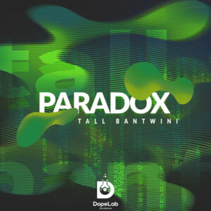 Tall Bantwini - Paradox EP