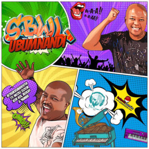 Vetkuk & Mahoota - SBWL Ubumnandi (feat. Nicole Elocin, Kevi Kev, Beekay & 9umba)