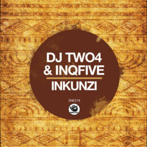 DJ Two4 & InQfive - Inkunzi