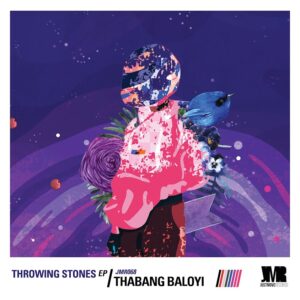 Thabang Baloyi - Throwing Stones EP