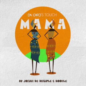 Josiah De Disciple & Boohle - Mama (Da Capo's Touch)