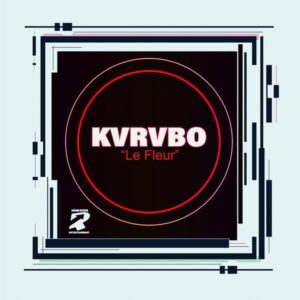 KVRVBO - Le Fleur