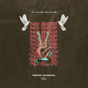 Pierre Johnson - No Beef