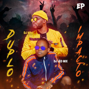 DJ Léo Mix & DJ MP4 - Duplo Impacto EP