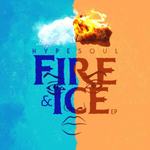 Hypesoul - Fire and Ice EP