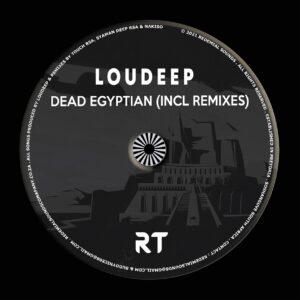 LouDeep - Dead Egyptian (Incl Remixes)