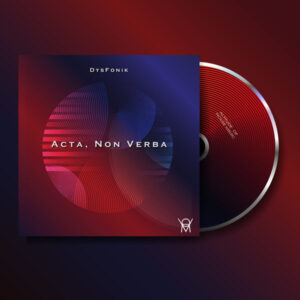 DysFonik - Acta, Non Verba EP