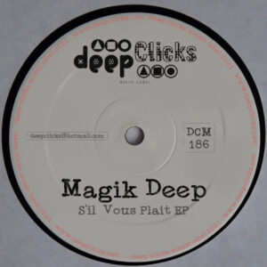 Magik Deep - S'il Vous Plait EP