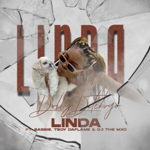 Dolly Ditebogo - Linda (feat. Bassie, Tboy Daflame & DJ THE MXO)