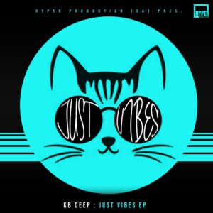 KB Deep - Just Vibes EP