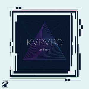 KVRVBO - La Fleur EP