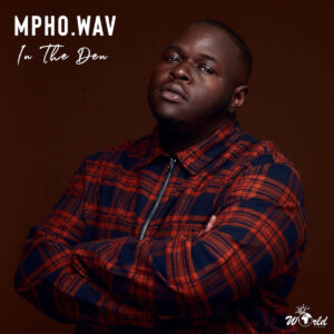 Mpho.Wav - In The Den EP
