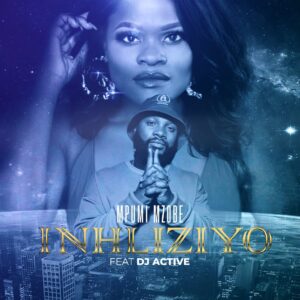 Mpumi Mzobe - Inhliziyo (feat. Dj Active)