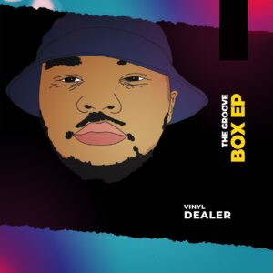 Vinyl Dealer - Groovebox EP