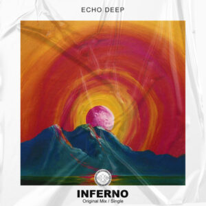Echo Deep - Inferno (Original Mix)