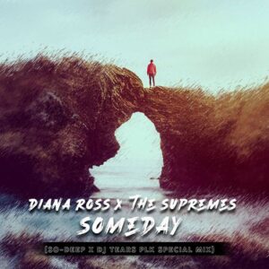 Someday Well Be Together (So-Deep & DJ Tears PLK Special Mix)