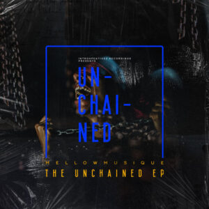 MellowMusiQue - The Unchained EP