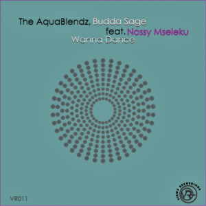 The AquaBlendz & Budda Sage - Wanna Dance EP