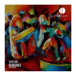 Semitone - Rain Dance (Afro Tech Mix)