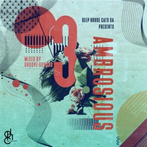 VA - Ambrosious 3 (Mixed By Groove Govnor)