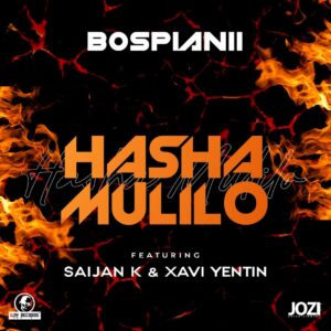 BosPianii - Hasha Mulilo (feat. Saijan K & Xavi Yentin)