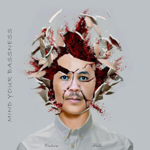 Calvin Fallo - Mind Your Bassness (Album)