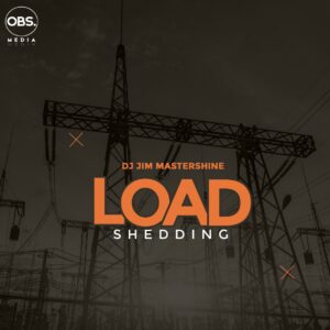 Dj Jim Mastershine - Load Shedding EP