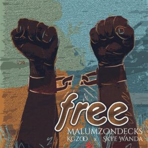 Malumz on Decks, Kgzoo & Skye Wanda - Free